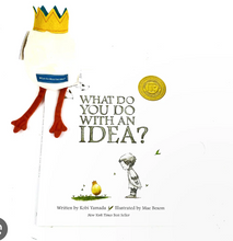 WHAT DO YOU DO WITH AN IDEA?