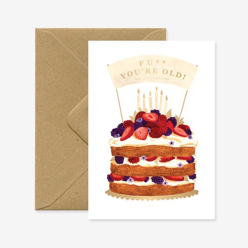 Gold Fuck You're Old Birthday Card - Sweet Thrills