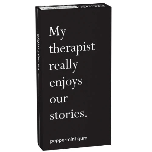 My Therapist Really Enjoys Our Stories Gum - Sweet Thrills