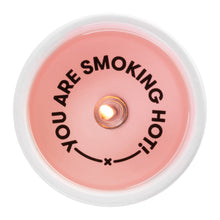 Message Candle - You Are Smoking Hot