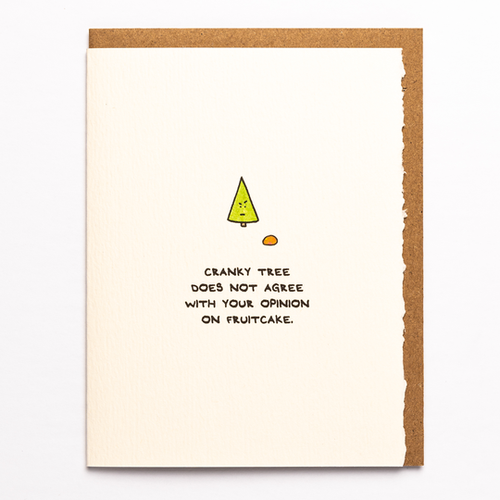 Cranky Tree Does Not Agree With Your Opinion on Fruitcake