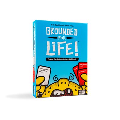 GROUNDED FOR LIFE