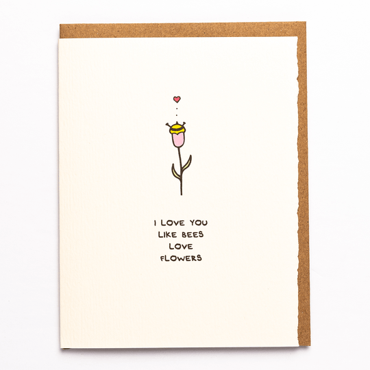 I Love You Like Bees Love Flowers! - Sweet Thrills