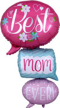 Mother's Day Best Mom Ever Balloon - Sweet Thrills