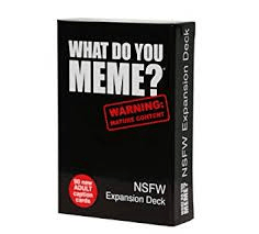 What Do You Meme? NSFW Expansion - Sweet Thrills